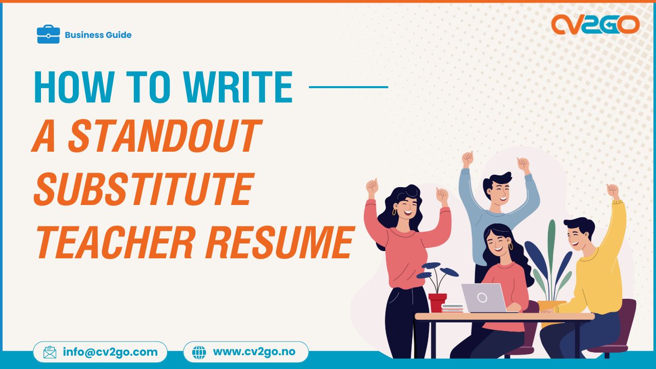 How to Write a Standout Substitute Teacher Resume