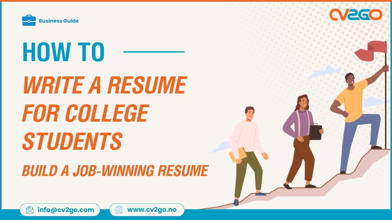 Resume Writing Tips for College Students Build a Job-Winning Resume in 2025