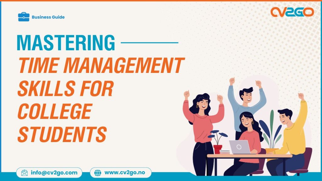Time Management Skills for College Students