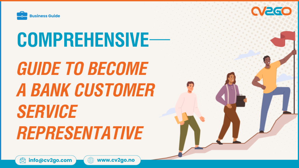 Your Comprehensive Guide to Being a Bank Customer Service Representative