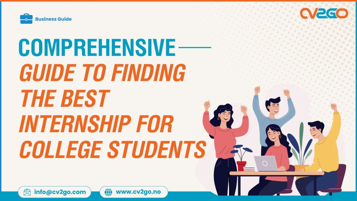 A Comprehensive Guide to Finding the Best Internship Opportunities for College Students