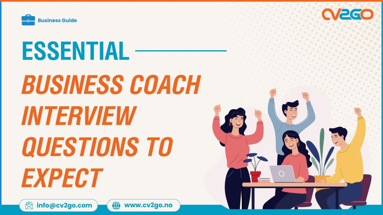 Essential Business Coach Interview Questions to Expect Essential Business Coach Interview Questions to Expect