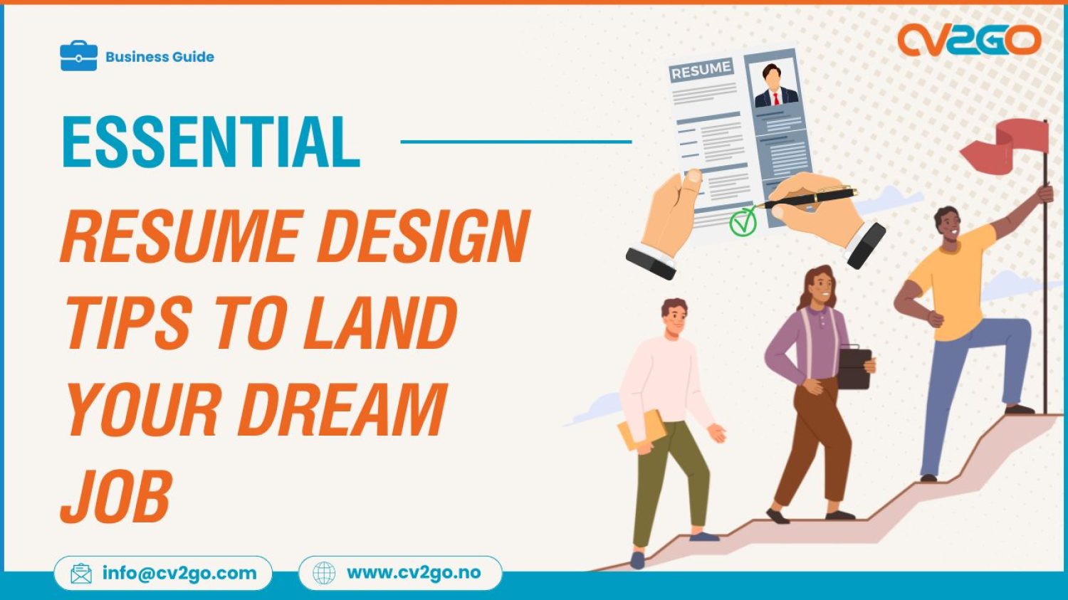 Essential Resume Design Tips to Land Your Dream Job Essential Resume Design Tips to Land Your Dream Job