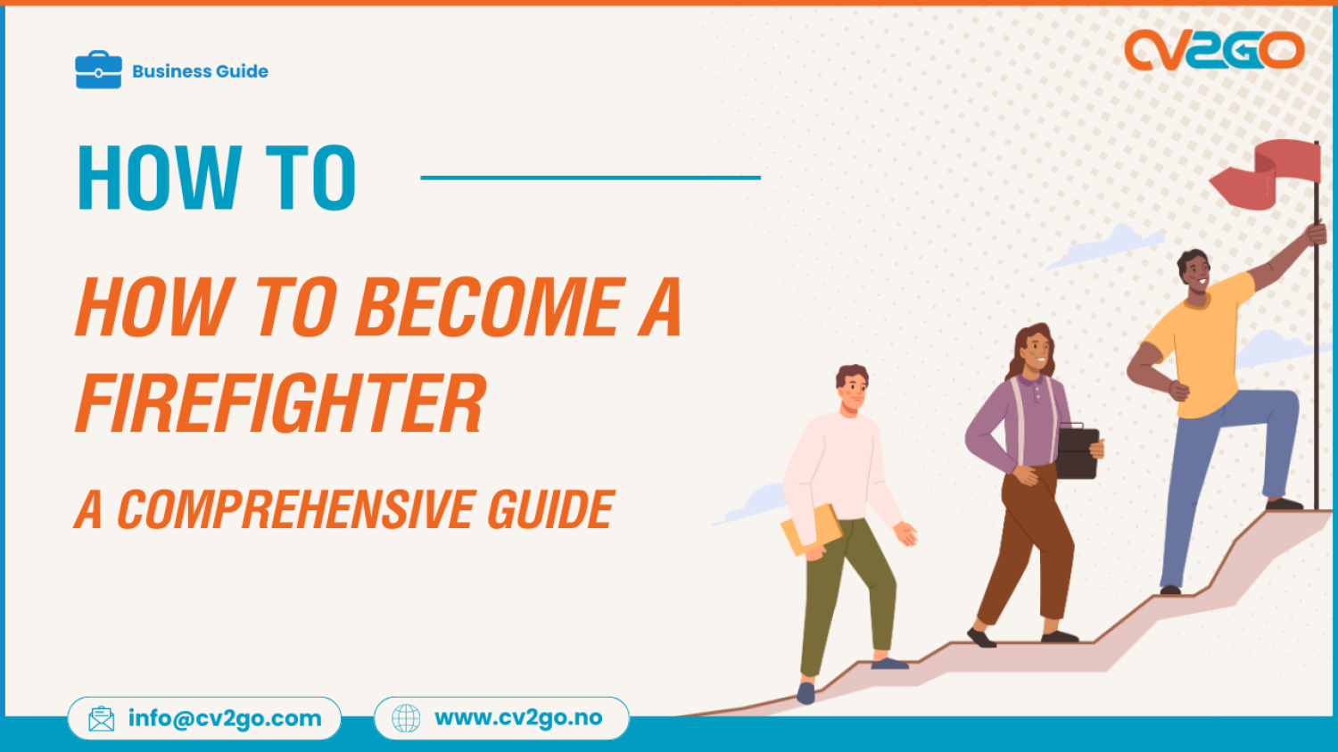 How to Become a Firefighter A Comprehensive Guide