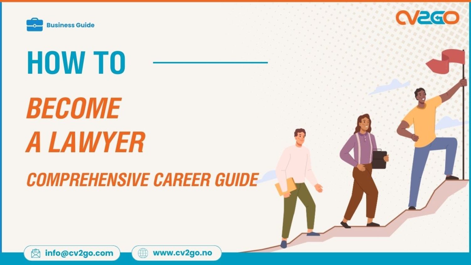 How to Become a Lawyer A Comprehensive Career Guide