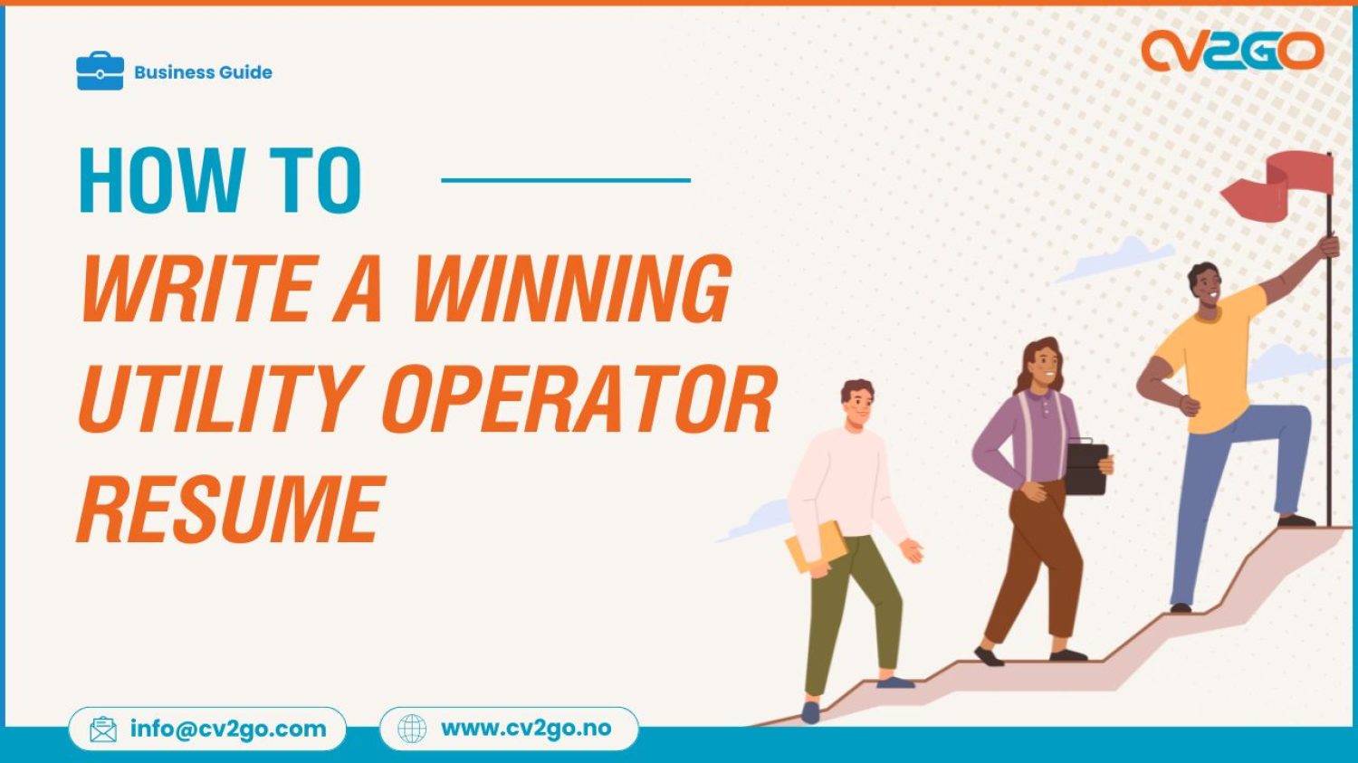 How to Write a Winning Utility Operator Resume in 2025