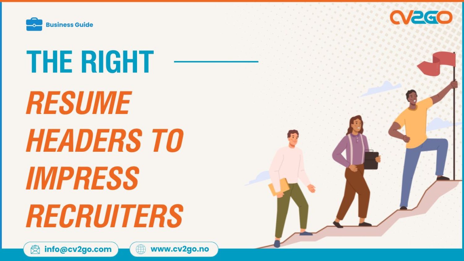 The Right Resume Headers to Impress Recruiters