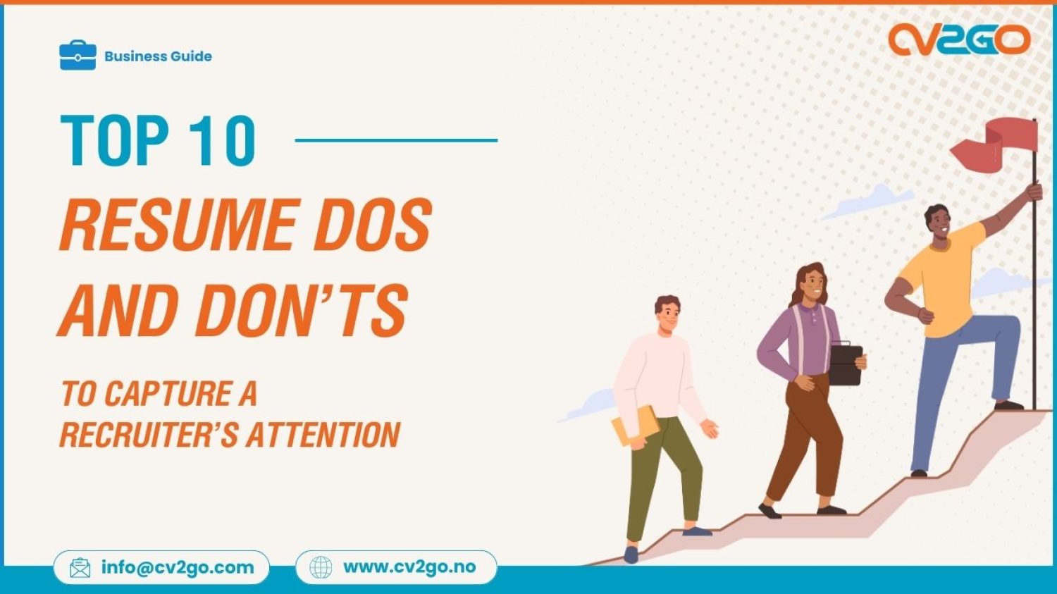 Top 10 Resume Dos and Don’ts to Capture a Recruiter’s Attention